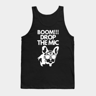 Boom!! Drop the mic Tank Top